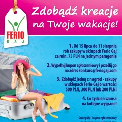 „Zdobądź kreacje na Twoje wakacje!” – letnia promocja w Ferio Gaj