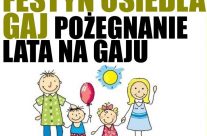 Zapraszamy na festyn osiedlowy na Gaju!